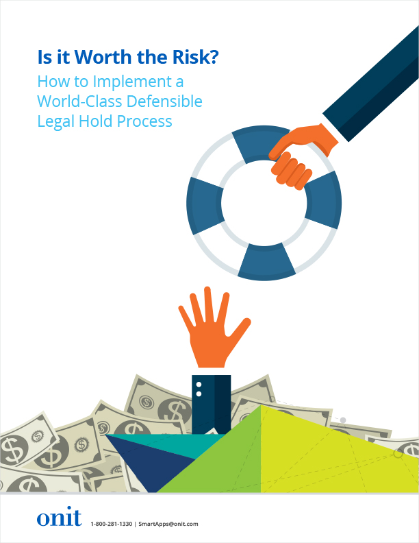 Is it Worth the Risk? How to Implement a World-Class Defensible Legal Hold Process